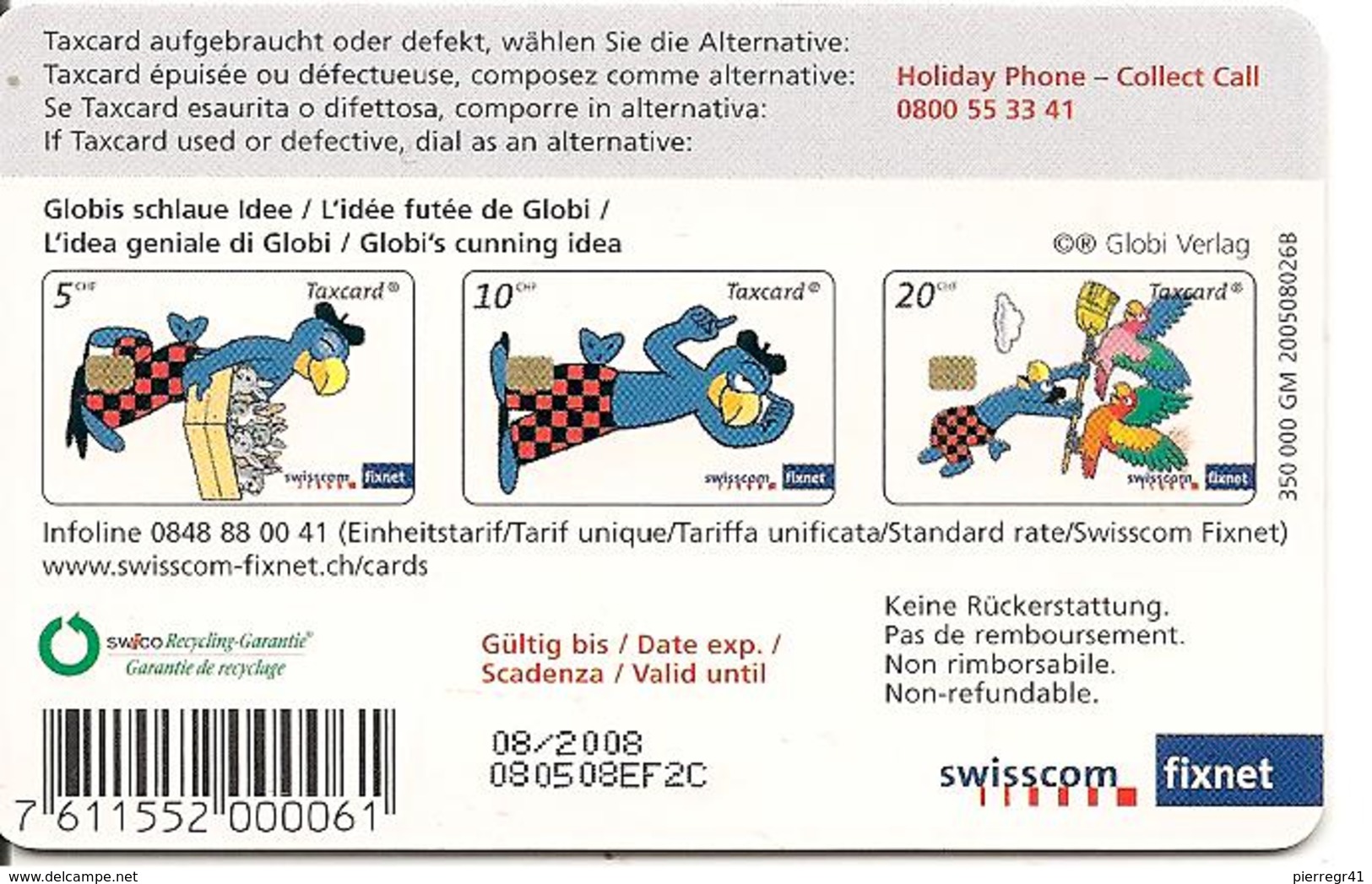 3-CARTES-PUCE-SUISSE-Série Complete-5-10-20CHF-LES PERROQUETS De GLOBI01/2008--TBE-RARE - Svizzera