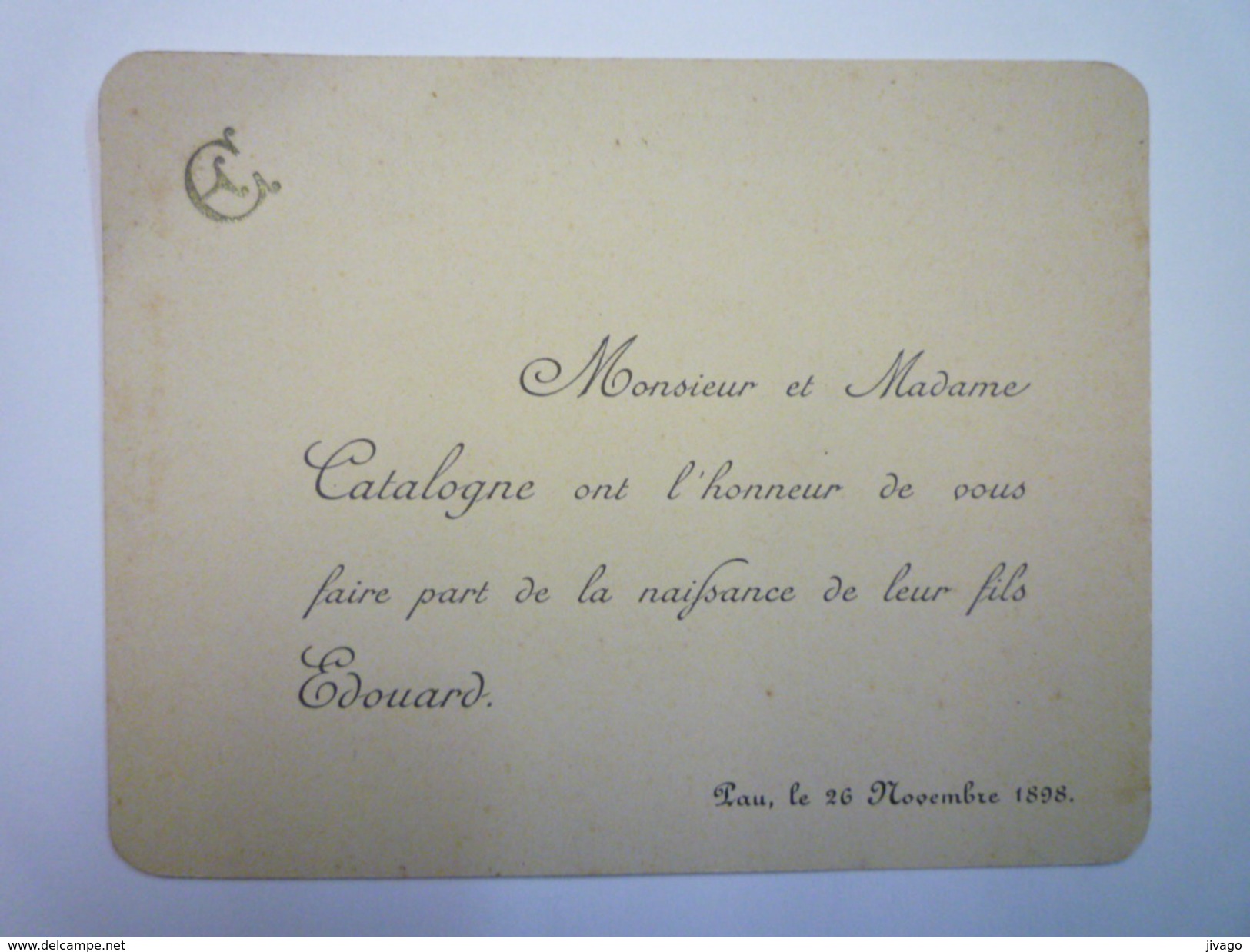 FAIRE-PART De NAISSANCE  De  Edouard  CATALOGNE  à PAU Le 26 NOV  1898   - Geboorte & Doop