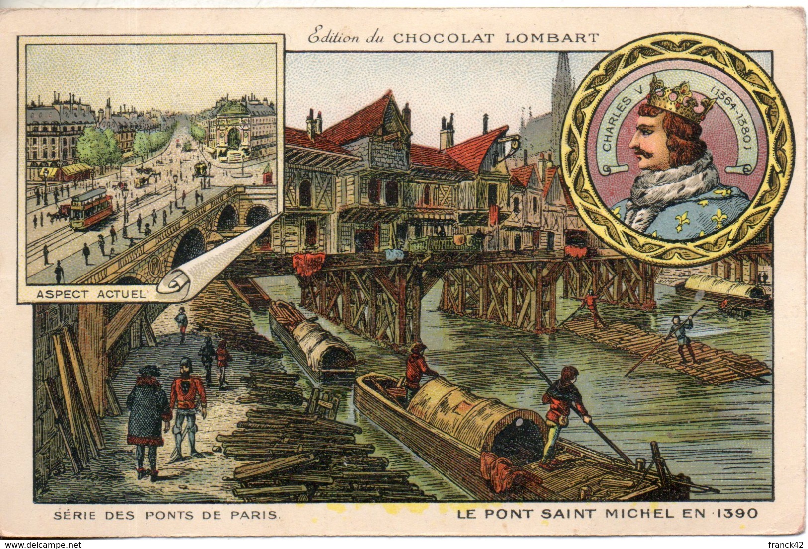 Chocolat Lombart. Les Pont De Paris. Le Pont Saint Michel En 1390. Format CPA - Lombart