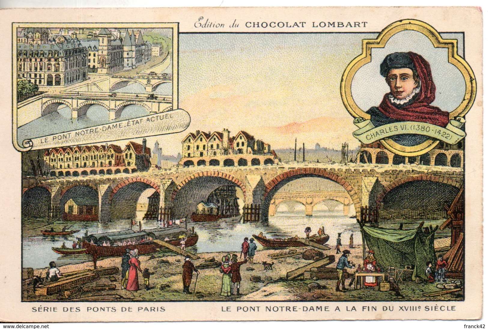 Chocolat Lombart. Les Pont De Paris. Le Pont Notre Dame à La Fi Du XVIIIe S. Format CPA - Lombart