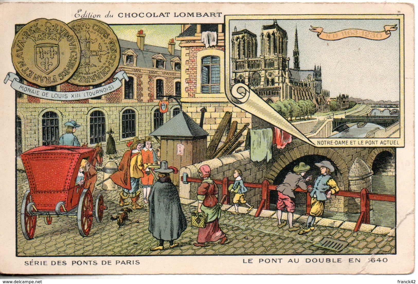 Chocolat Lombart. Les Pont De Paris. Le Pont Au Double En 1640. Format CPA. Coin Bas Droit Abimé - Lombart