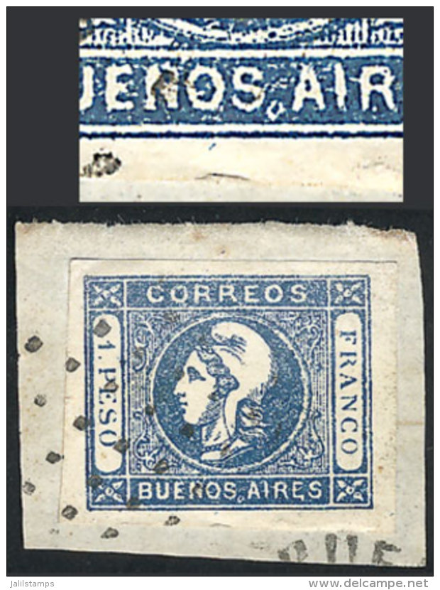 GJ.17, 1P. Blue, Semi-clear Impression, With Variety "BUENOS.AIRES", Tied On Fragment By Dotted Cancel, Excellent... - Buenos Aires (1858-1864)