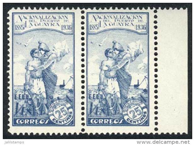 Yv.184A, 1936 Nationalization Of The Port Of La Guayra 25c. Unissued, Mint Never Hinged Pair, Superb, Catalog Value... - Venezuela