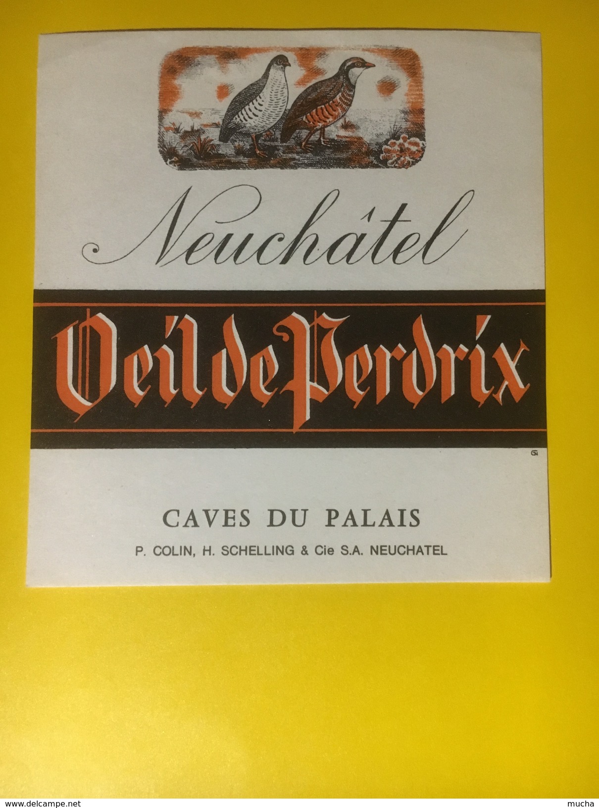 3236 - Suisse Oeil De Perdrix Neuchâtel Caves Du Palais - Autres & Non Classés