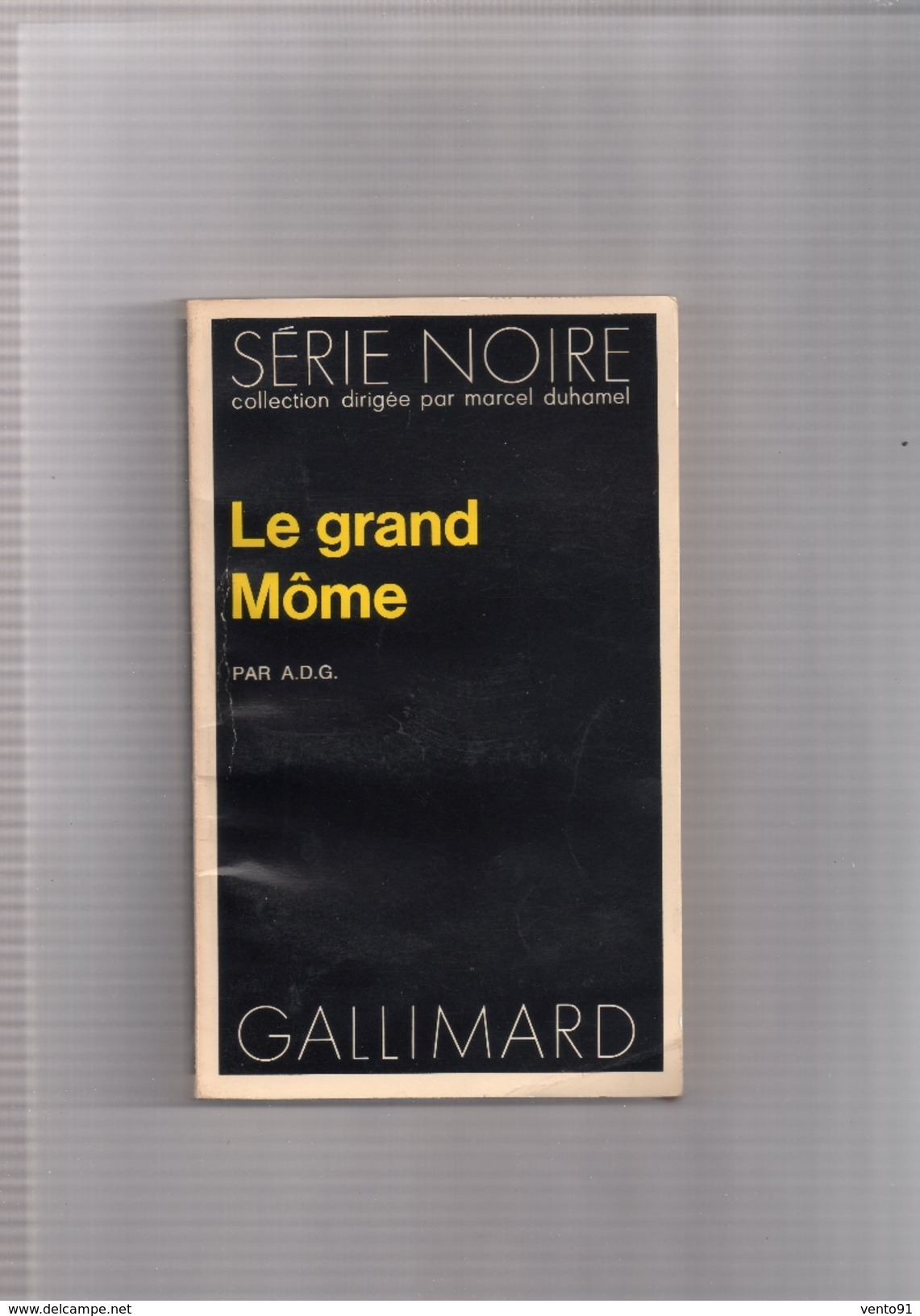 SERIE  NOIRE   N°  1717  --  PAR  A . D. G . --  ""  LE  GRAND  MOME  ""   1977  --   BEG - Série Noire