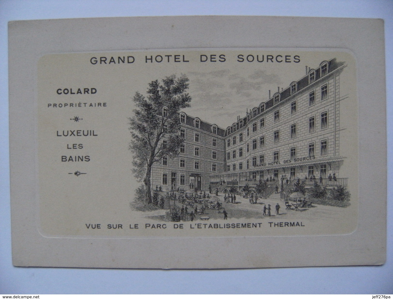 CPA Publicitaire 70 Luxeuil Les Bains - Grand Hôtel Des Sources Mr Colard Propriétaire - Vue Sur Le Parc  A Voir ! - Luxeuil Les Bains