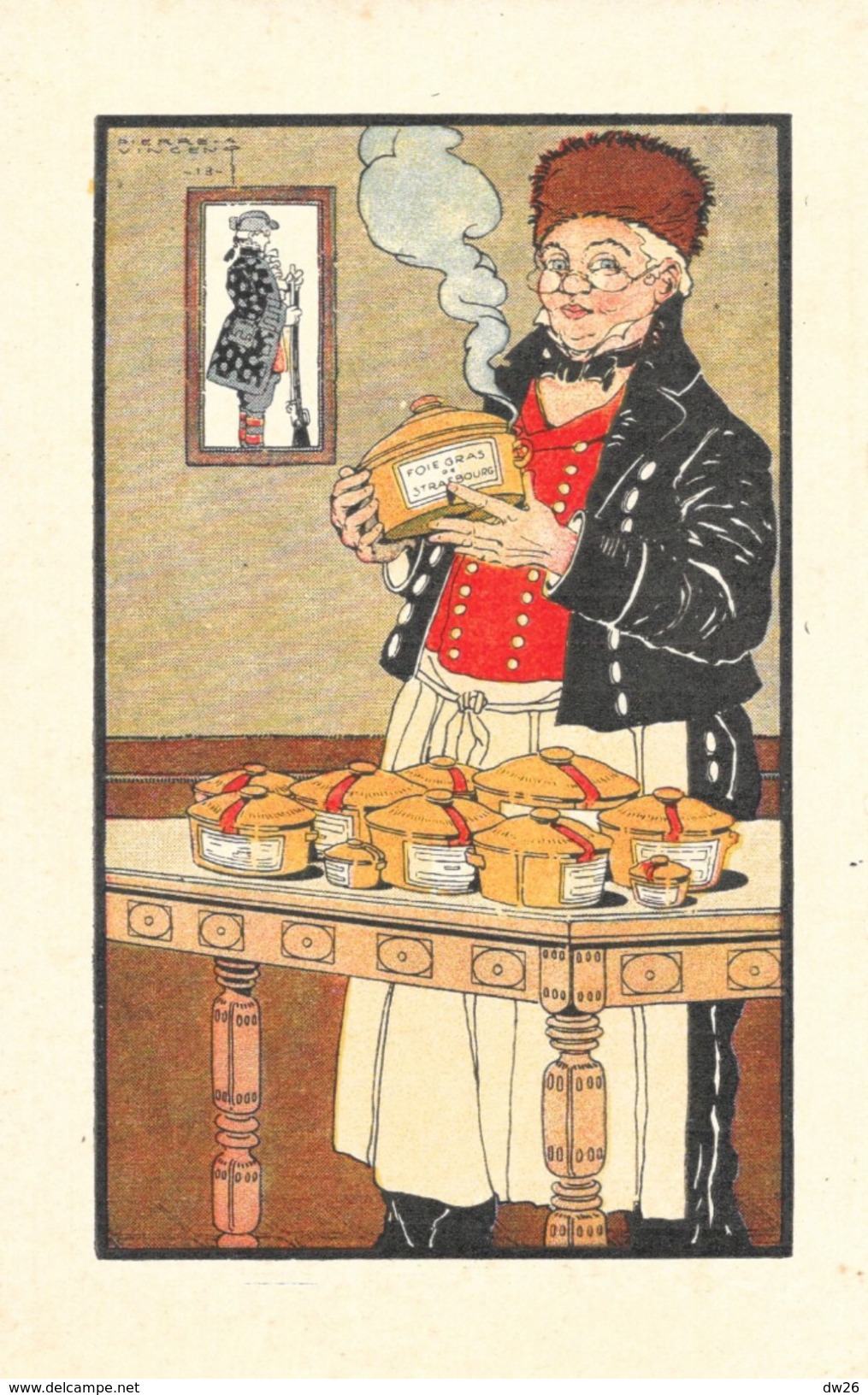 Chromo L'Alsace Est Française - Foie Gras Truffé De Strasbourg - Illustration Pierre Vincent - Other & Unclassified