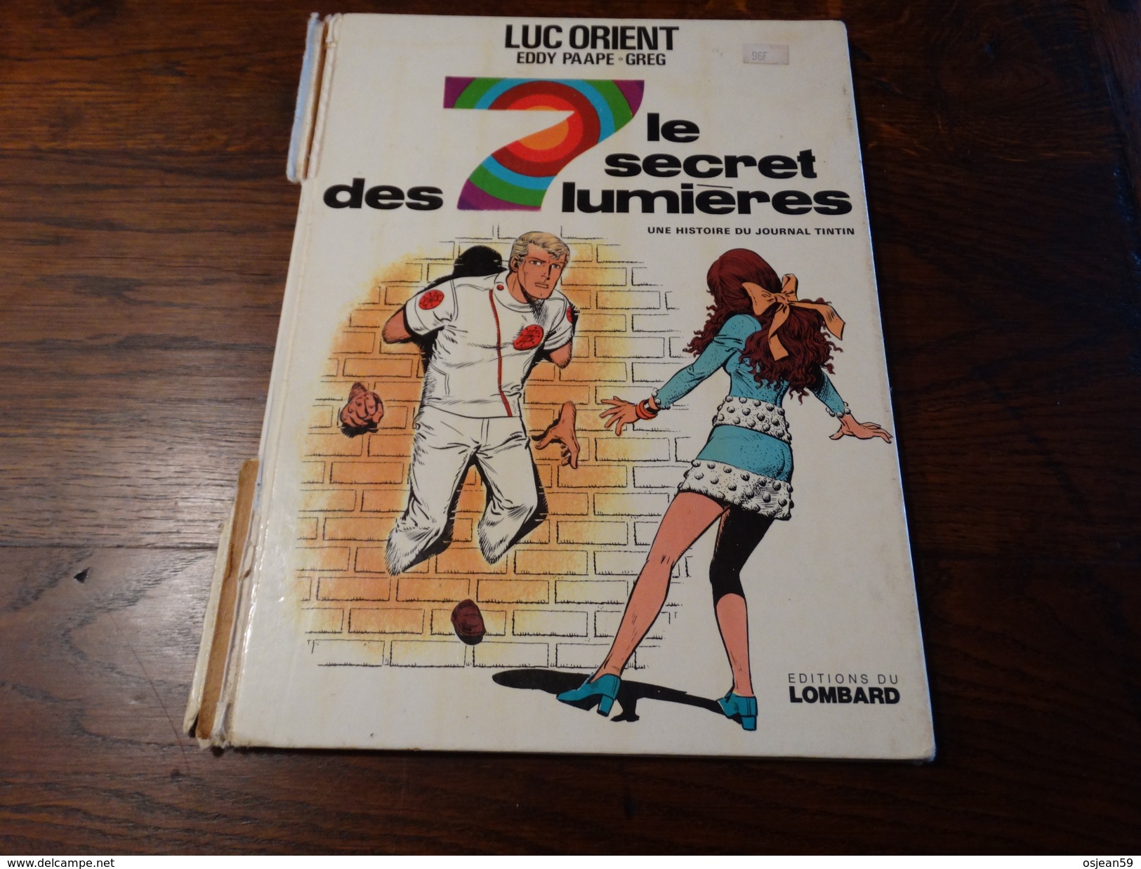 Le Secret Des 7 Lumières.........une Histoire Du Journal Tintin - éditions Du Lombard 1974 - Luc Orient