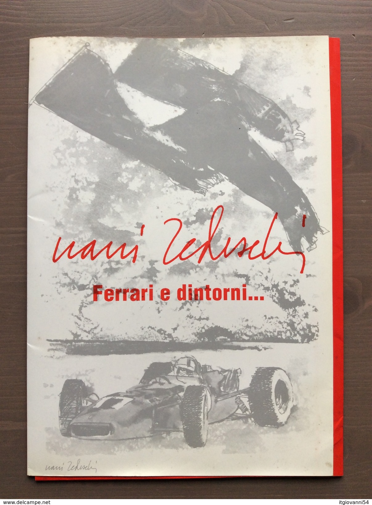 Cartella Con 4 Stampe A Colori Di Nani Tedeschi Intitolata "Ferrari E Dintorni" - Automobile - F1