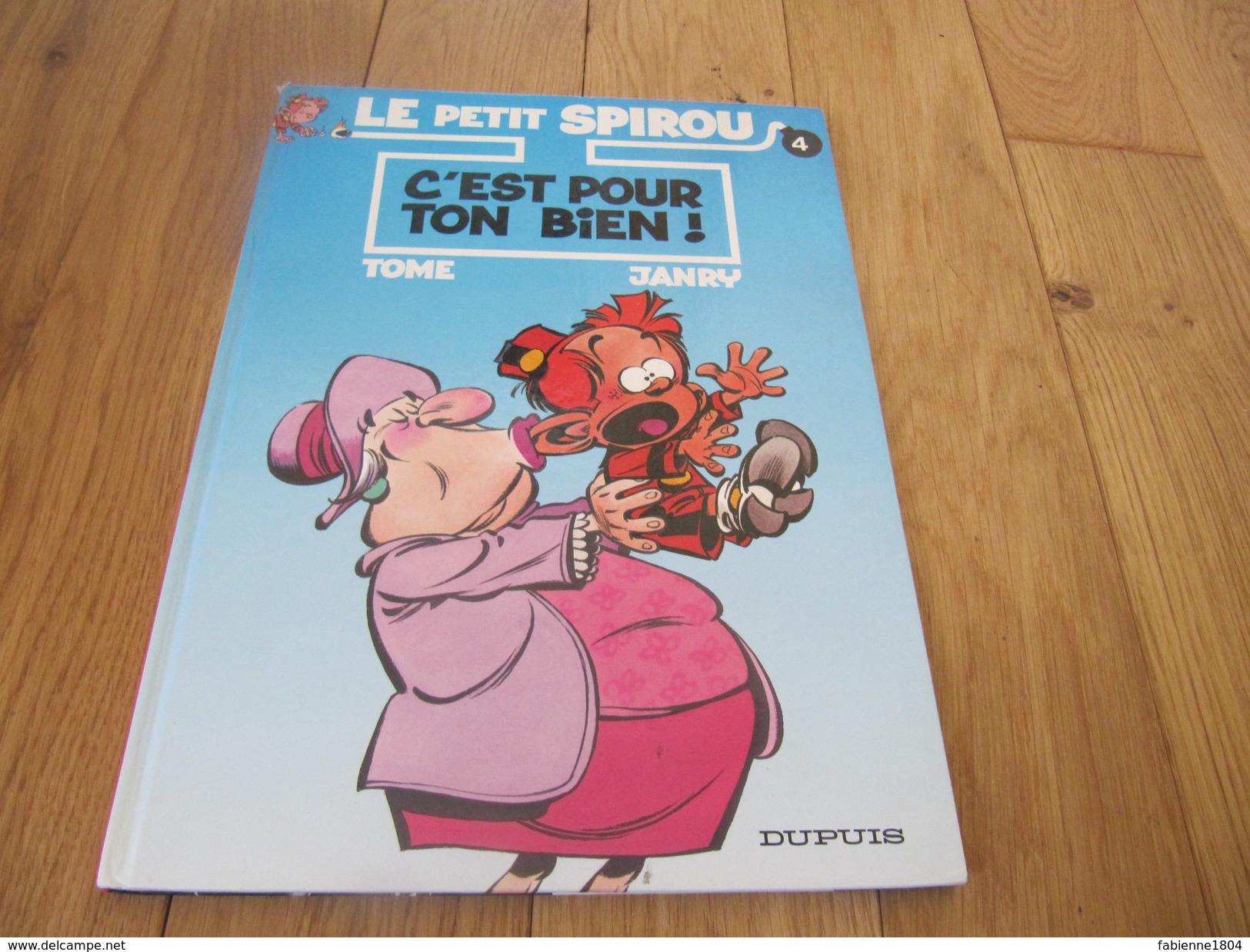 Livre Bd Le Petit Spirou N° 4 C'est Pour Ton Bien Tome Janvry Ed. Dupuis - Spirou Et Fantasio
