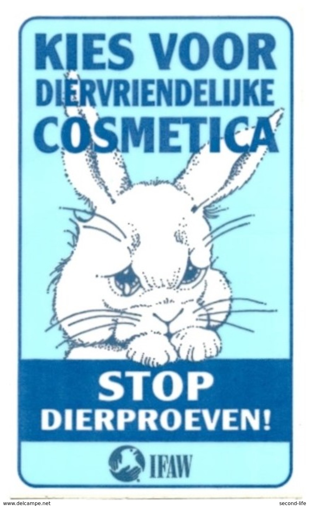 Sticker: Kies Voor Diervriendelijke Cosmetica, Stop Dierproeven. Konijn. Uitgave IFWA - Stickers