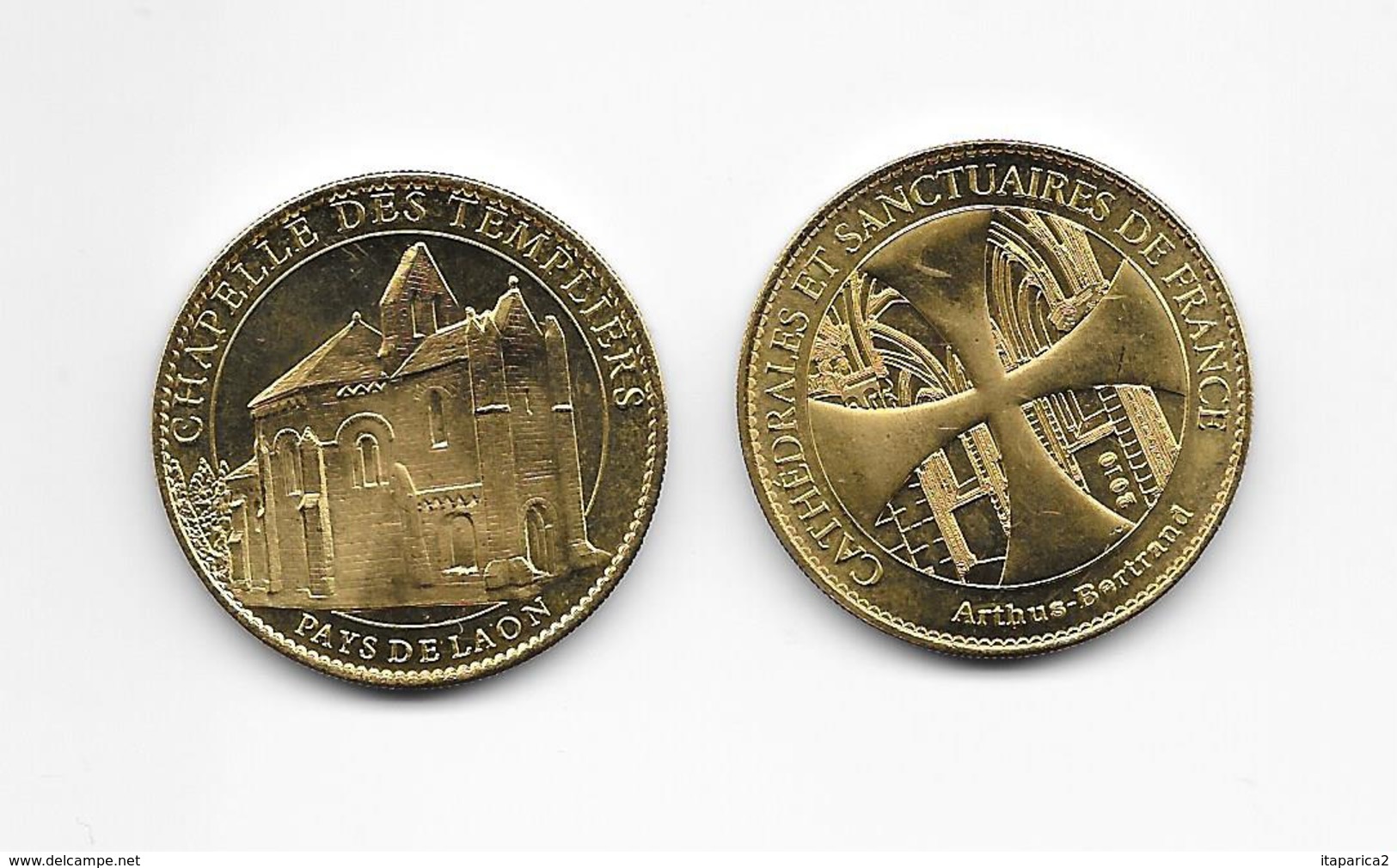 Médaille Chapelle Des Tempilers Pays De Laon  / Cathédrale Et Sanctuaires De France ARTHUS BERTRAND /33NAT - Zonder Datum