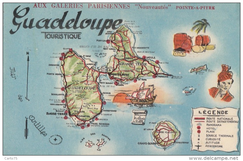 Guadeloupe - Géographie Carte - Publicité "Aux Galeries Parisiennes" - Editeur J.E. Bontemps - Pointe A Pitre