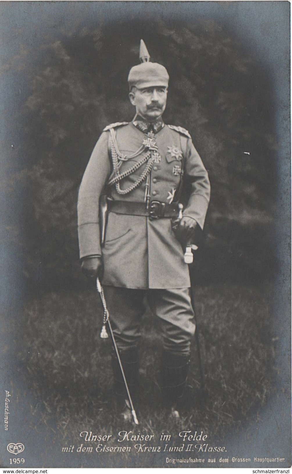 AK Unser Kaiser Wilhelm II Im Felde Eisernes Kreuz I Und II Klasse Grosses Hauptquartier Deutsches Kaiserreich Militär - Personaggi