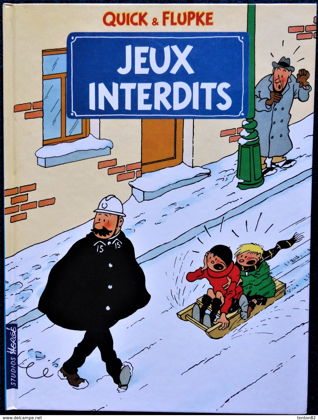 Hergé - Quick Et Flupke - Jeux Interdits - Casterman -  ( 1985 ) . - Quick Et Flupke