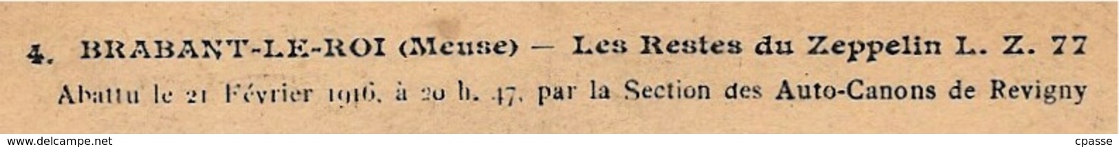 CPA (Lot De 2) 55 BRABANT-Le-ROI Meuse Les Restes Du ZEPPELIN L. Z. 77 Abattu Par Auto-Canons Revigny AVIATION Militaria - Guerra 1914-18