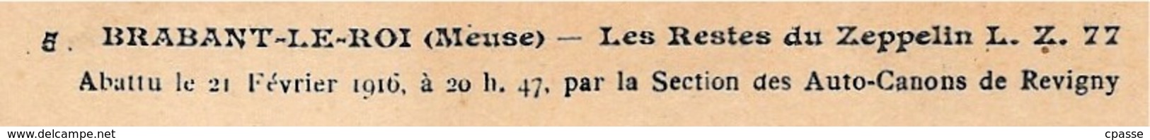 CPA (Lot De 2) 55 BRABANT-Le-ROI Meuse Les Restes Du ZEPPELIN L. Z. 77 Abattu Par Auto-Canons Revigny AVIATION Militaria - Guerre 1914-18