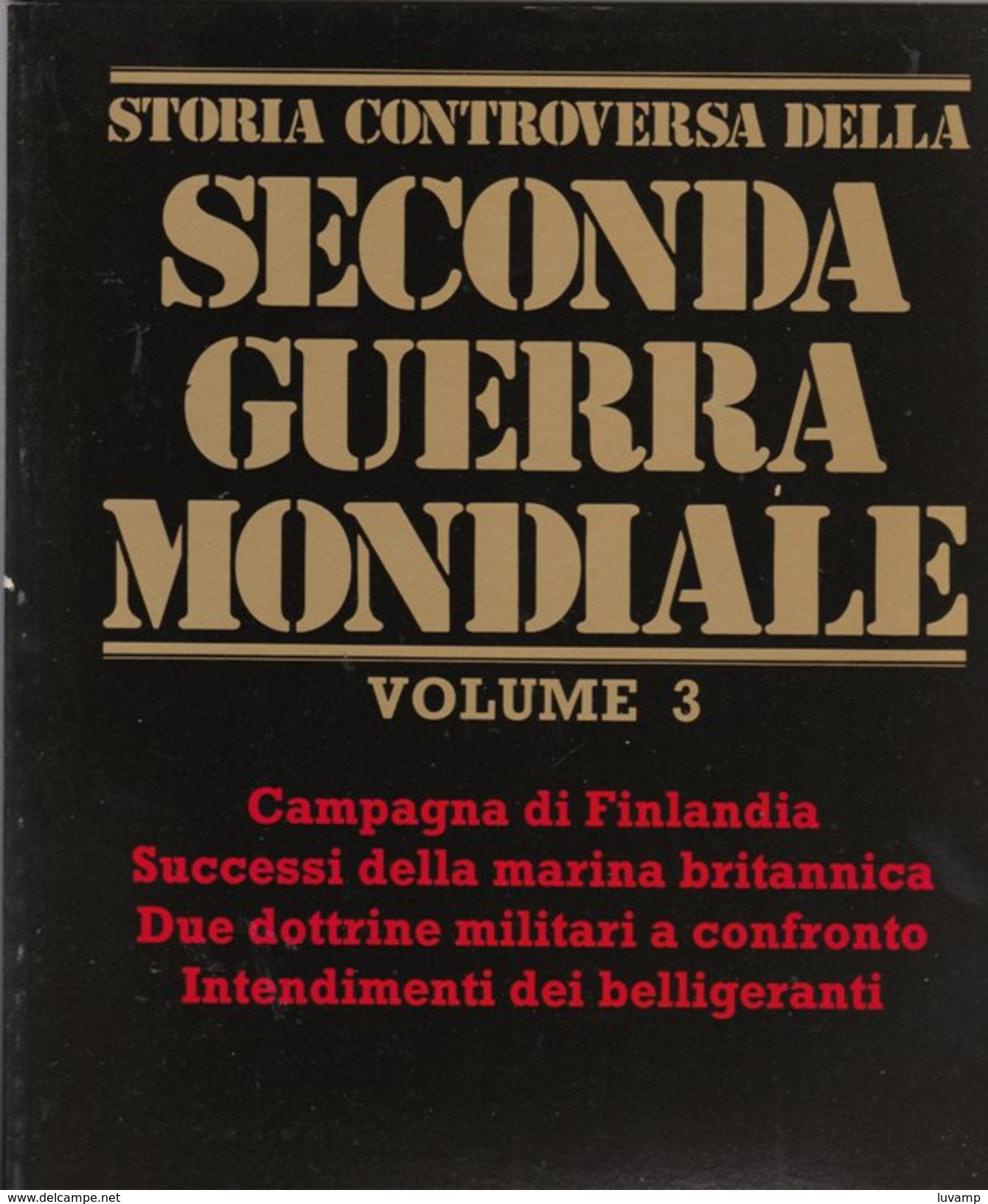 STORIA CONTROVERSA 2 GUERRA MONDIALE  - Pagine 80  Cad. (130410) - Histoire