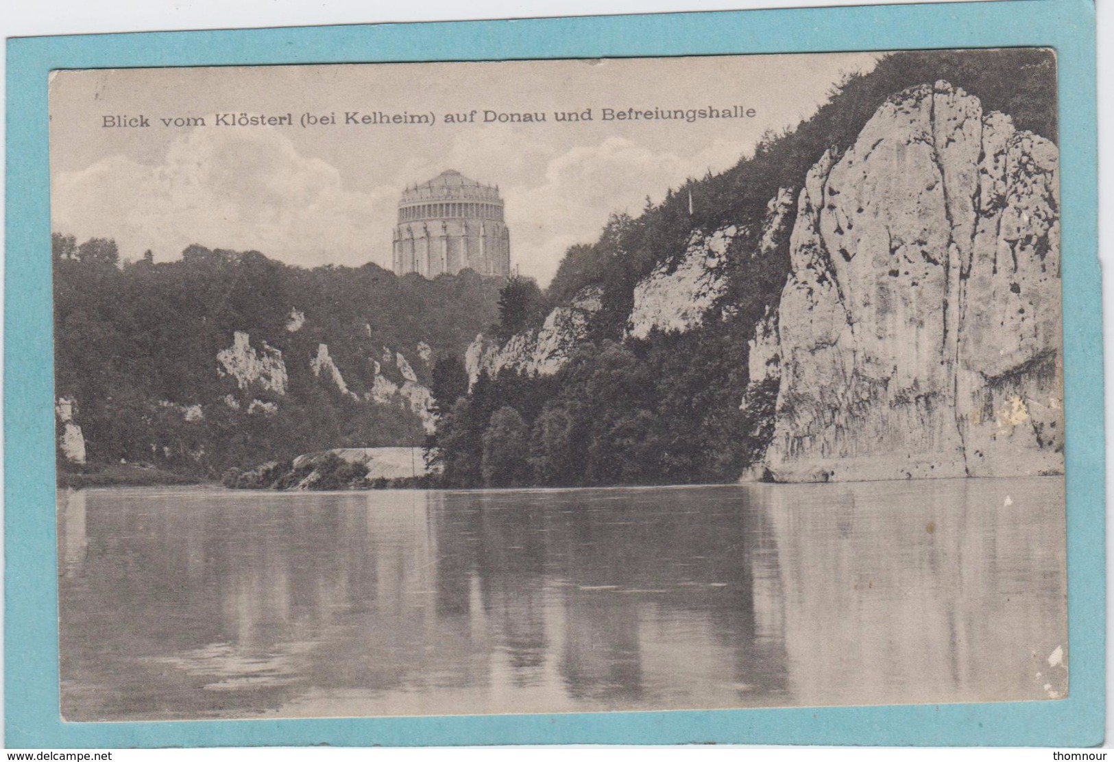 BLICK VOM KLÖSTER  -  BEI  KELHEIM  - AUF DONAU UND BEFREIUNGSHALLE  -  1910  - - Kelheim