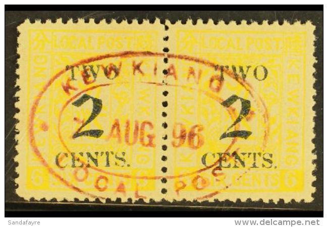 KEWKIANG MUNICIPAL POST 1896 2c On 6c Yellow, Variety "black Surcharge", SG 20a, Very Fine Used Pair Superbly... - Otros & Sin Clasificación