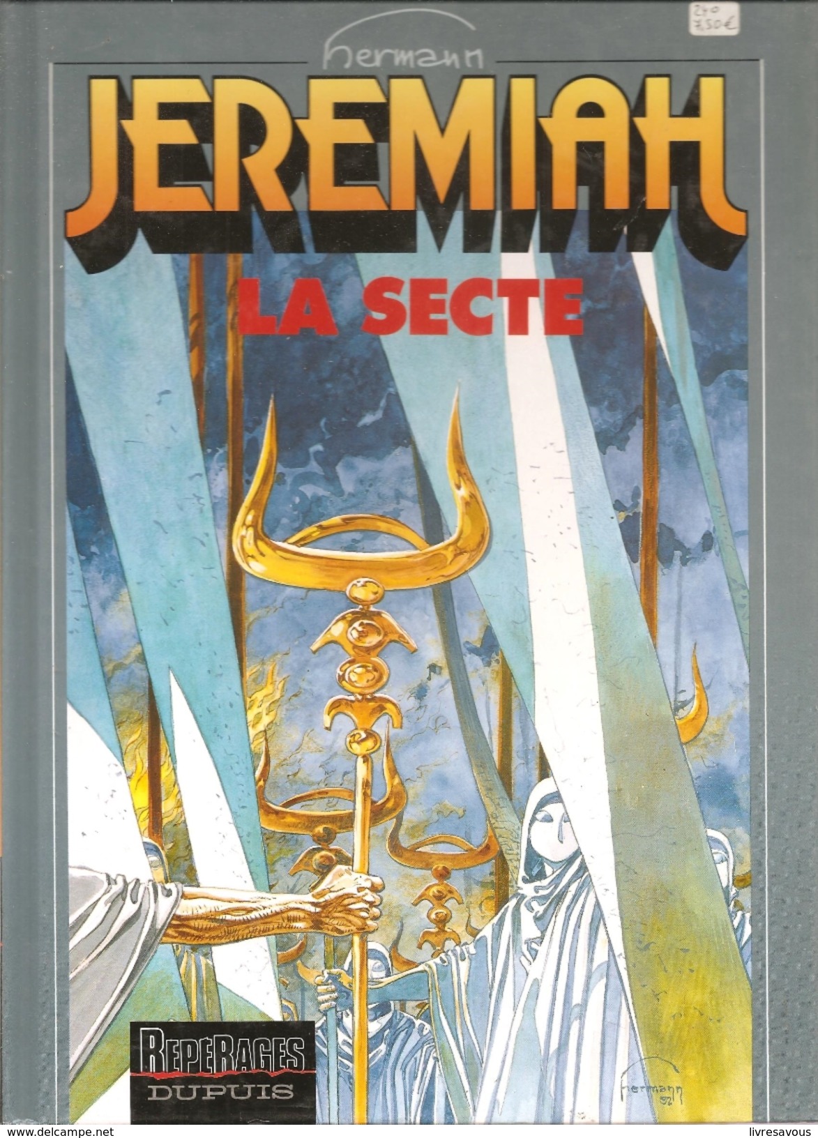 JEREMIAH Tome 6 La Secte Par Hermann Editions Dupuis Repérages De 1992 - Jeremiah