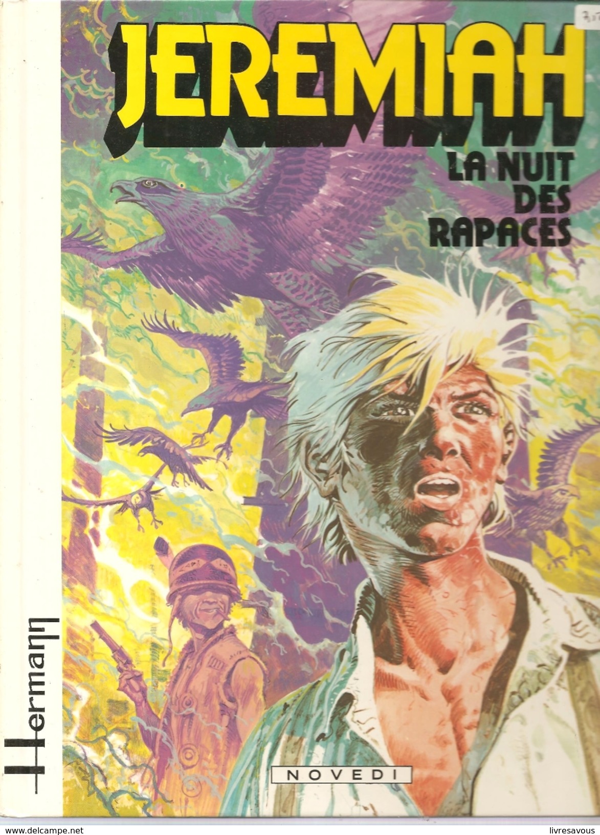 JEREMIAH Tome 1 La Nuit Des Rapaces Par Hermann Editions NOVEDI De 1982 - Jeremiah