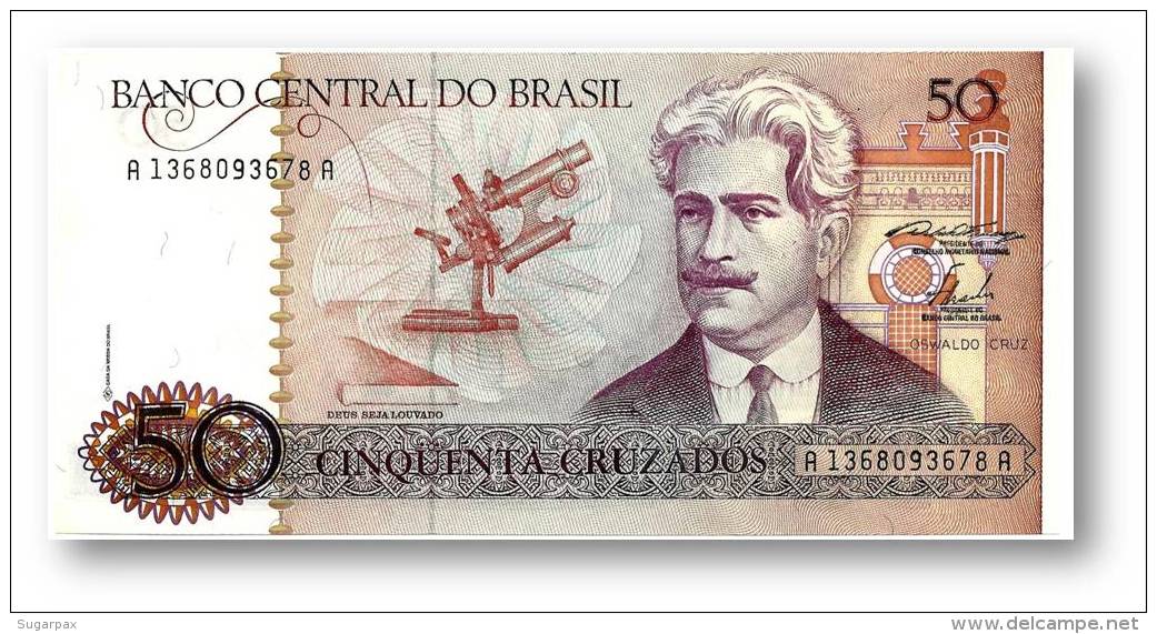 BRASIL - 50 CRUZADOS - ND ( 1986 ) - P 210.a - UNC. - Serie 1368 - Sign. 23 - Oswaldo Cruz - Brazil