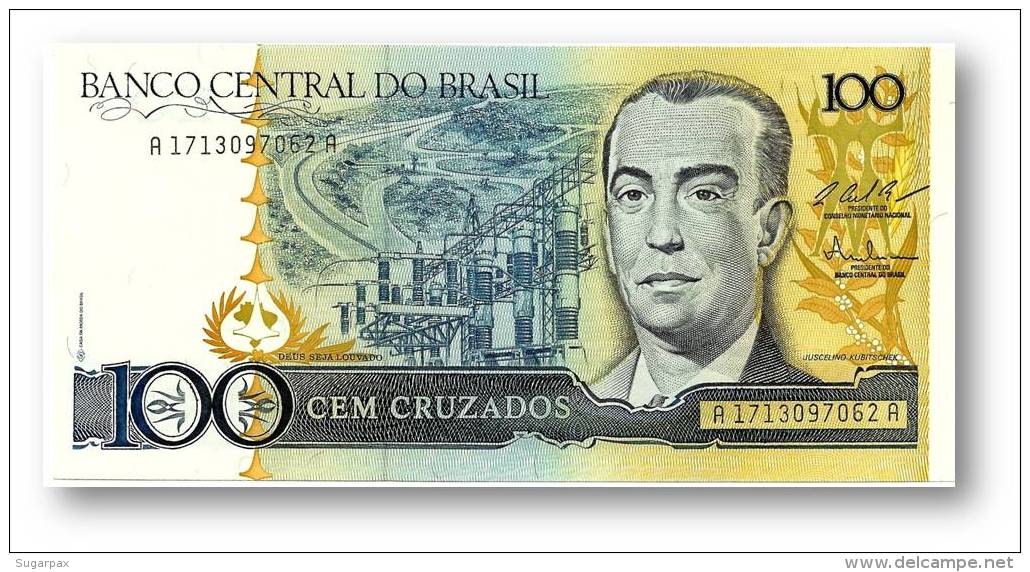 BRASIL - 100 CRUZADOS - ND ( 1987 ) - P 211.c - UNC. - Serie 1713 - Sign. 25 - Juscelino Kubitschek - Brazil