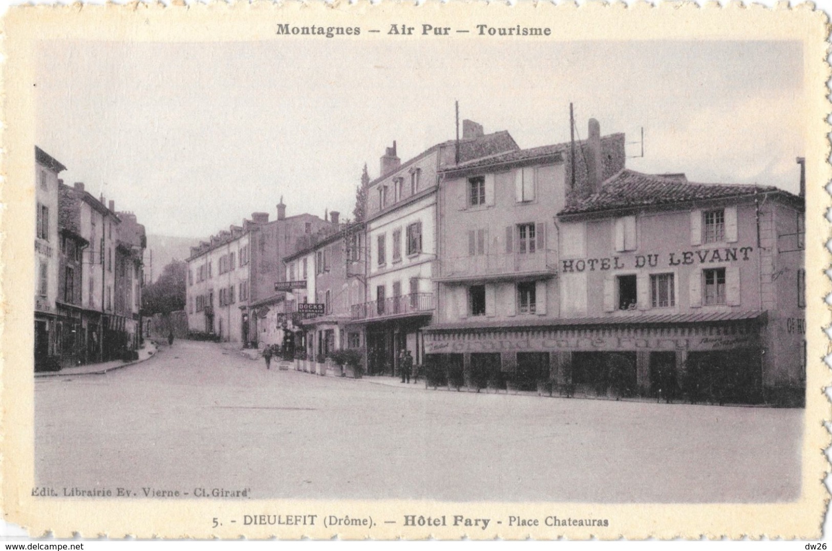 Dieulefit (Drôme, Air Pur) L'Hôtel Du Levant Fary, Place Chateauras - Edition Librairie Vierne - Carte Non Circulée - Dieulefit