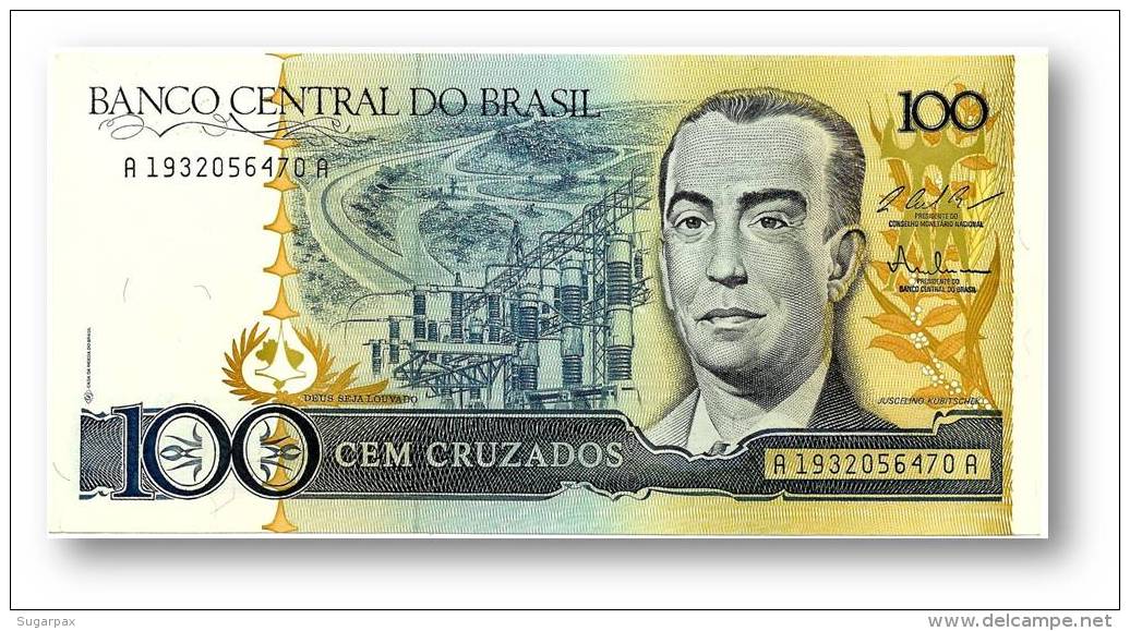 BRASIL - 100 CRUZADOS - ND ( 1987 ) - P 211.c - UNC. - Serie 1932 - Sign. 25 - Juscelino Kubitschek - Brésil