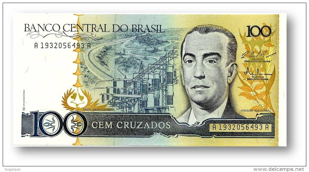 BRASIL - 100 CRUZADOS - ND ( 1987 ) - P 211.c - UNC. - Serie 1932 - Sign. 25 - Juscelino Kubitschek - Brazil