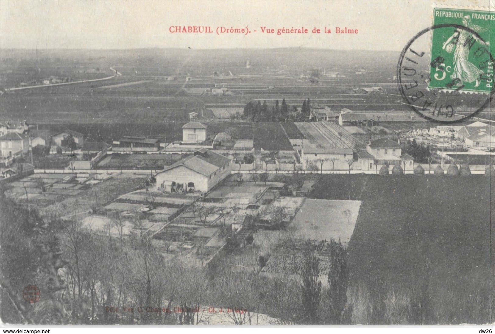 Chabeuil (Drôme) - Vue Générale De La Balme - Edition C. Chapon - Altri & Non Classificati