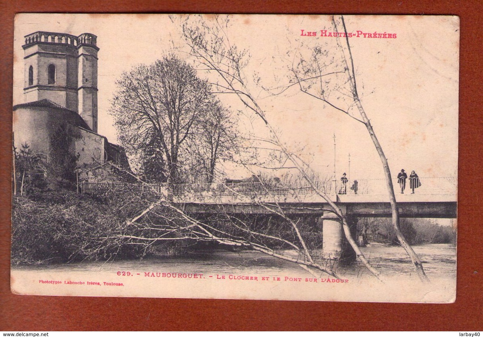 1 Cpa  MAUBOURGET - Le Clocher Et Le Pont Sur L'Adour - Maubourguet