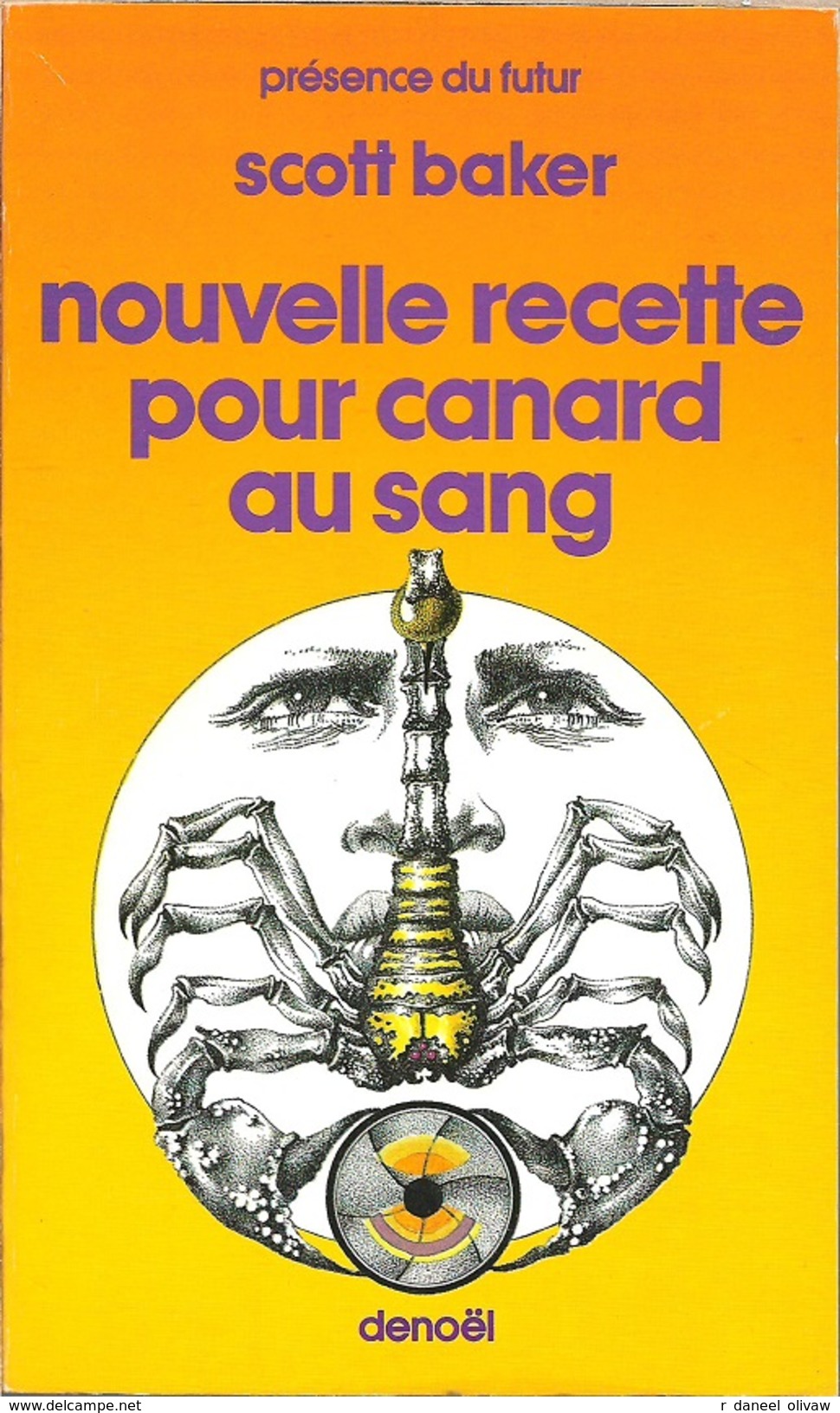 PDF 368 - BAKER, Scott - Nouvelle Recette Pour Canard Au Sang (1983, BE+) - Présence Du Futur