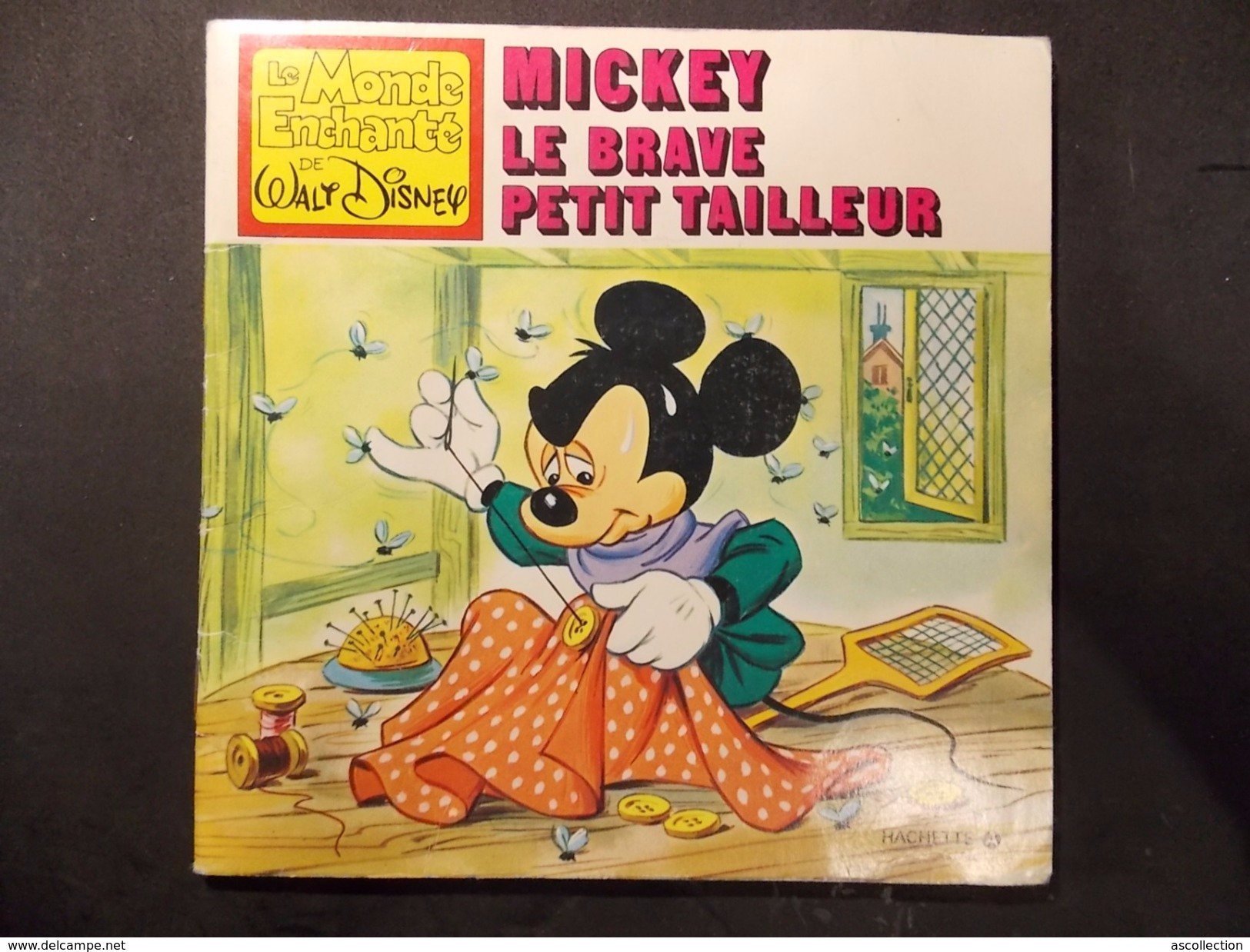 Mickey Le Brave Petit Tailleur Le Monde Enchanté De Walt Disney Hachette 1969 - Disney