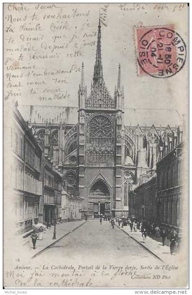 80 - Amiens - La Cathédrale Portail De La Vierge Dorée Sortie De L'Eglise - Circulé En 1904 - Animée - Dos Non Séparé - - Amiens