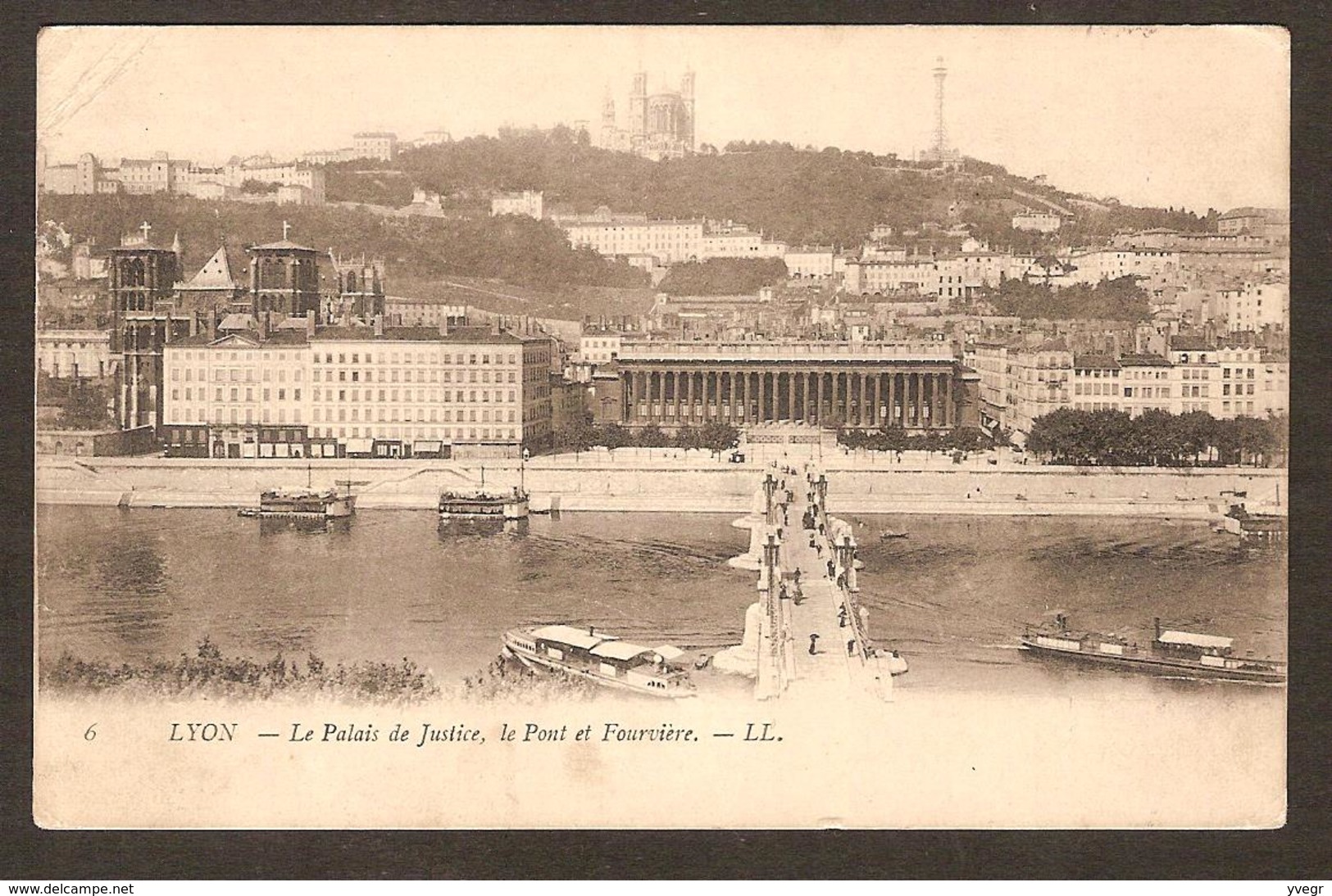 LYON - Le Palais Du Justice , Le Pont Et Fourvière  ( LL. N° 6 ) - Autres & Non Classés