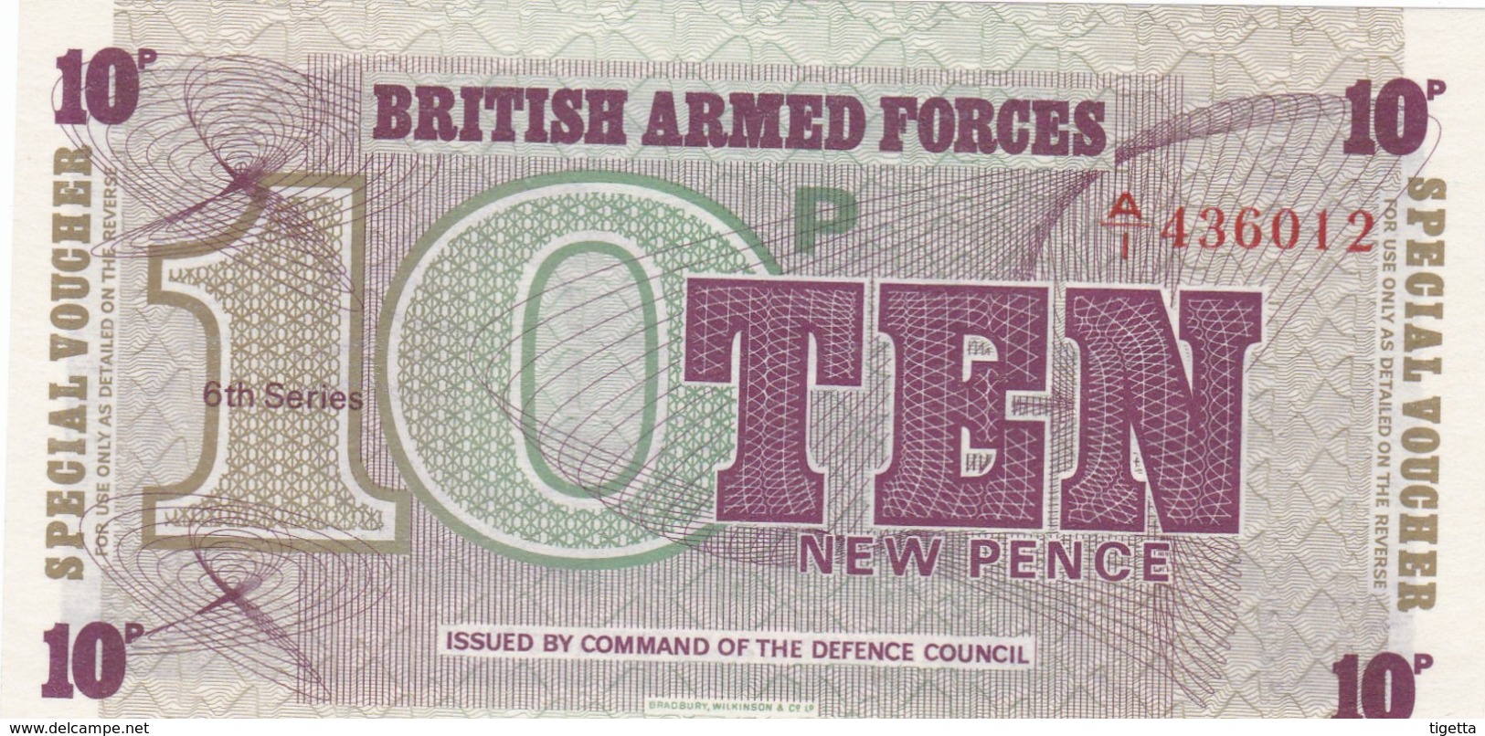 GRAN BRETAGNA BRITISH ARMED FORCES 10 NEW PENCE 6th SERIES FDS - Forze Armate Britanniche & Docuementi Speciali