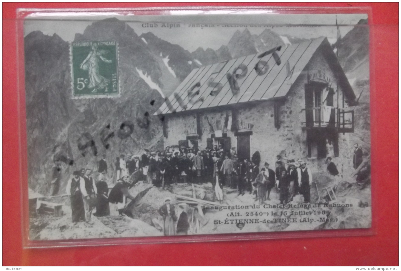 Cp Saint Etienne De Tinee Inauguration Du Chalet Refuge De Rabuons Le 15 Juillet 1906 - Saint-Etienne-de-Tinée