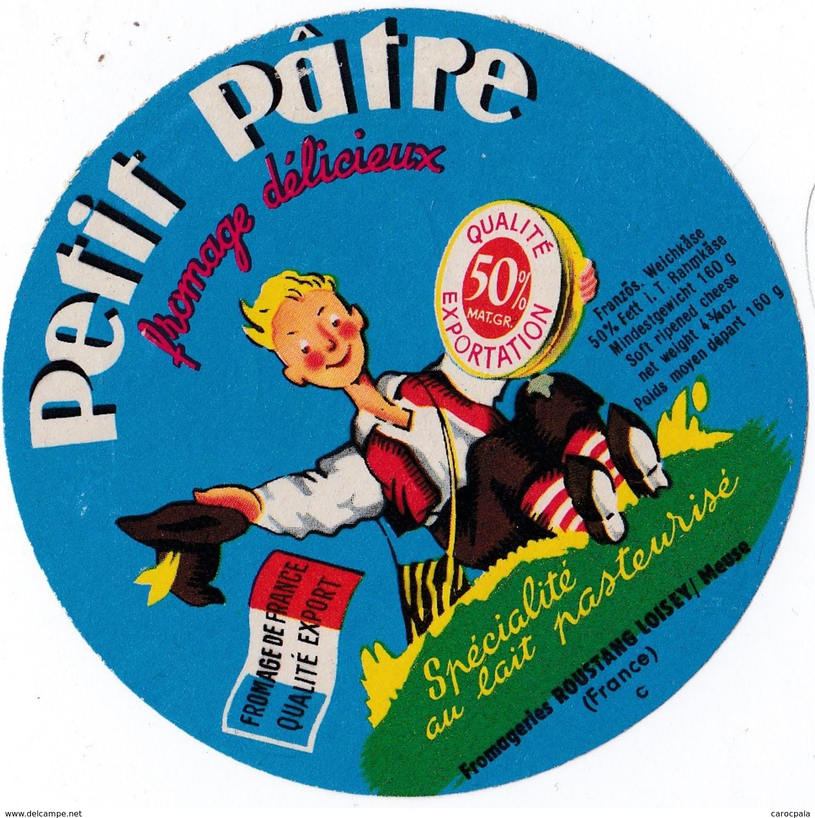 ETIQUETTE VERS 1960 ? PETIT PATRE / FROMAGERIES ROUSTANG LOISEY / MEUSE - Fromage