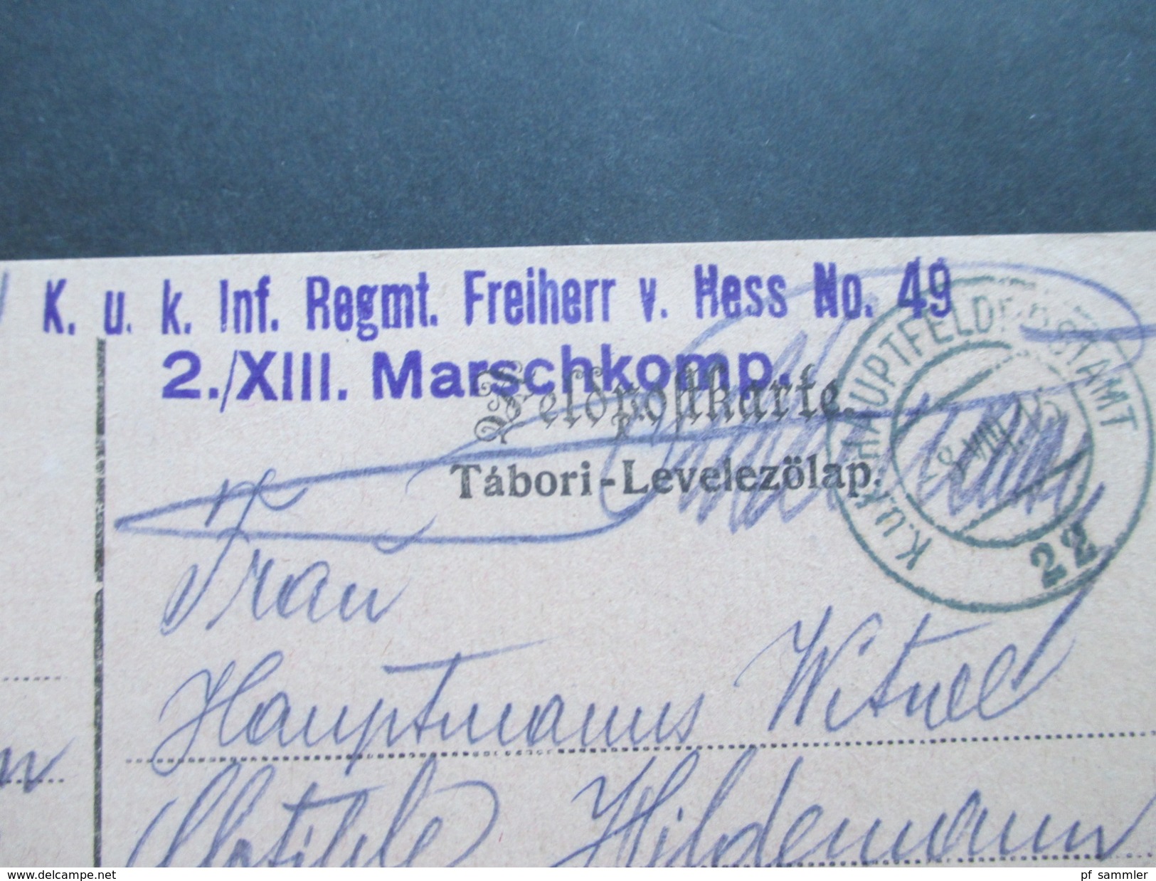 Österreich Feldpost 1915 K.u.K. Inf. Regmt. Freiherr V. Hess No 49 2./XIII Marschkomp. Hauptfeldpostamt 22 - Briefe U. Dokumente