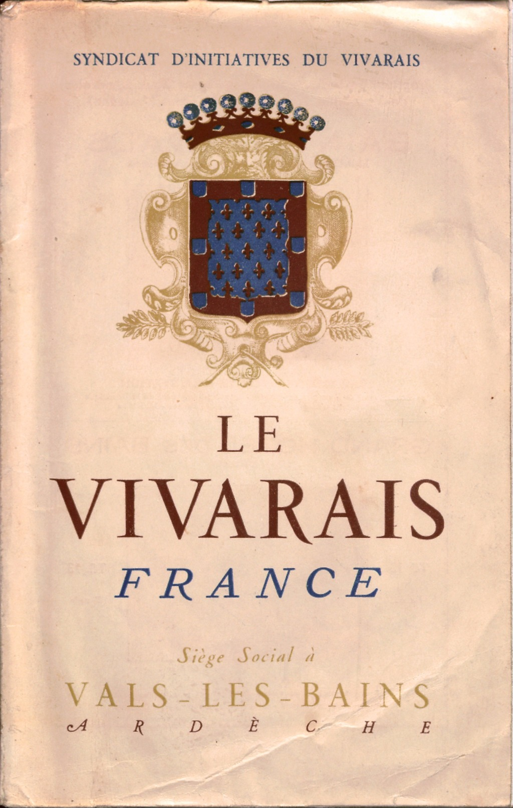 LE VIVARAIS  FRANCE  Syndicat D'initiatives Du Vivarais  1950 - Rhône-Alpes