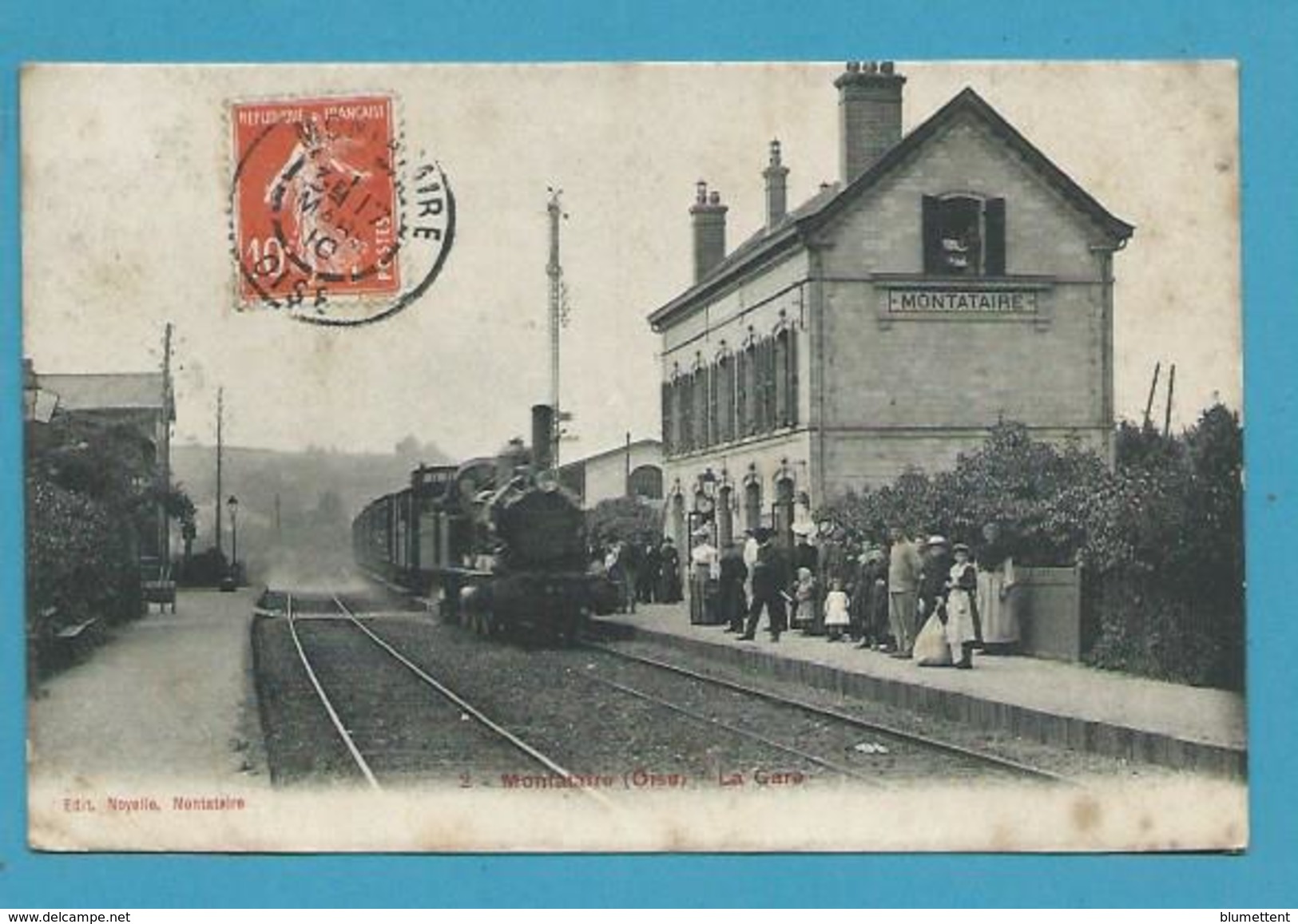 CPA 2 - Chemin De Fer Arrivée D'un Train En Gare De MONTATAIRE 60 - Montataire