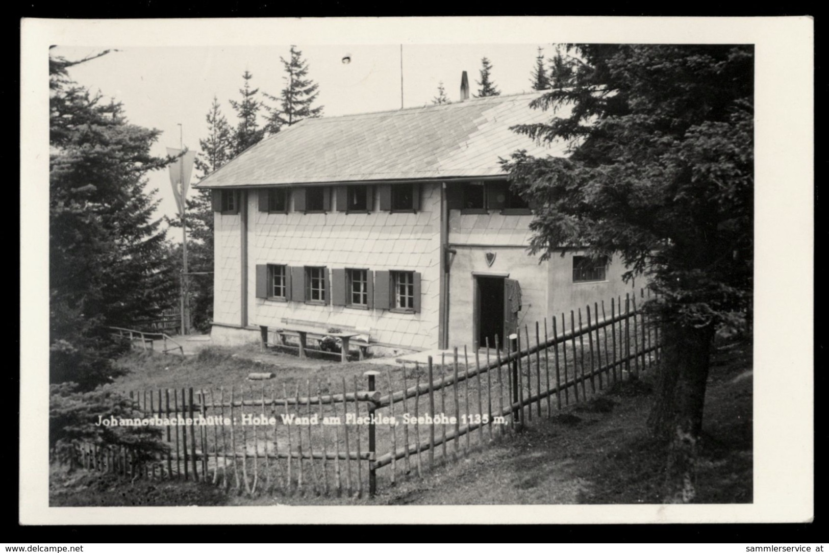 [025] Hohe Wand Am Plackles, Johannesbacherhütte, ~1950, Bez. Wr. Neustadt-Land, Ohne Verlagsangabe - Autres & Non Classés