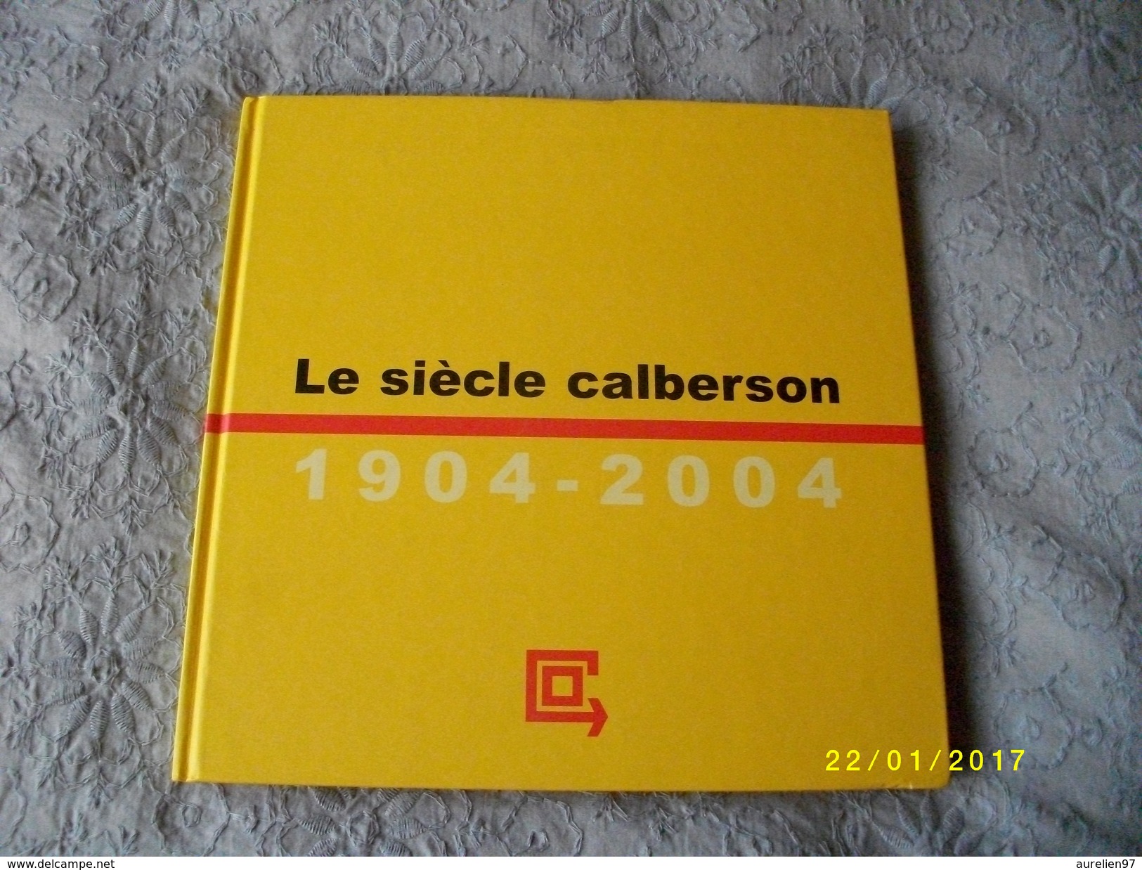 Le Siècle CALBERSON - Livres Dédicacés