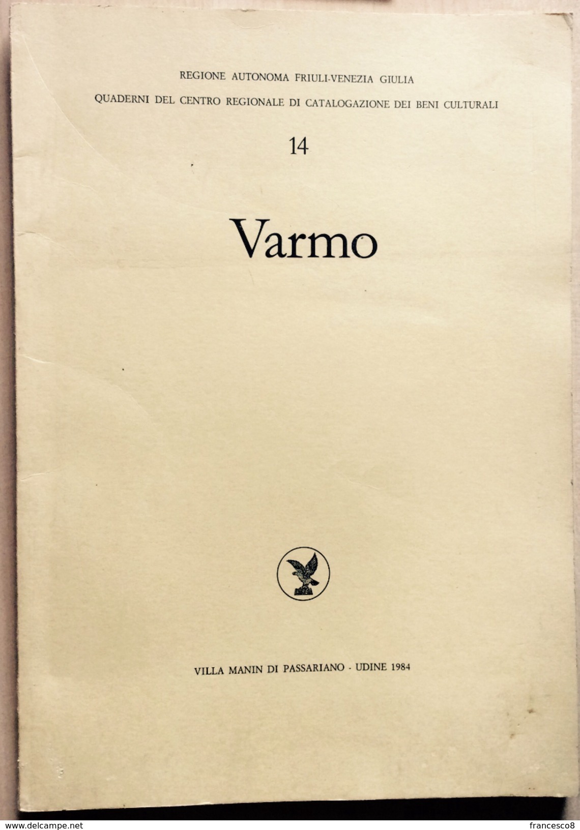 1984 VARMO QUADERNI DEL CENTRO REGIONALE DI CATALOGAZIONE DEI BENI CULTURALI - Arts, Architecture