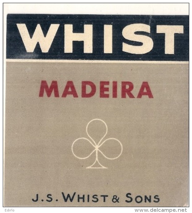 étiquette   -1920/1950 - WHIST Madeira Madeire  Format - (11cmx11cm) - White Wines