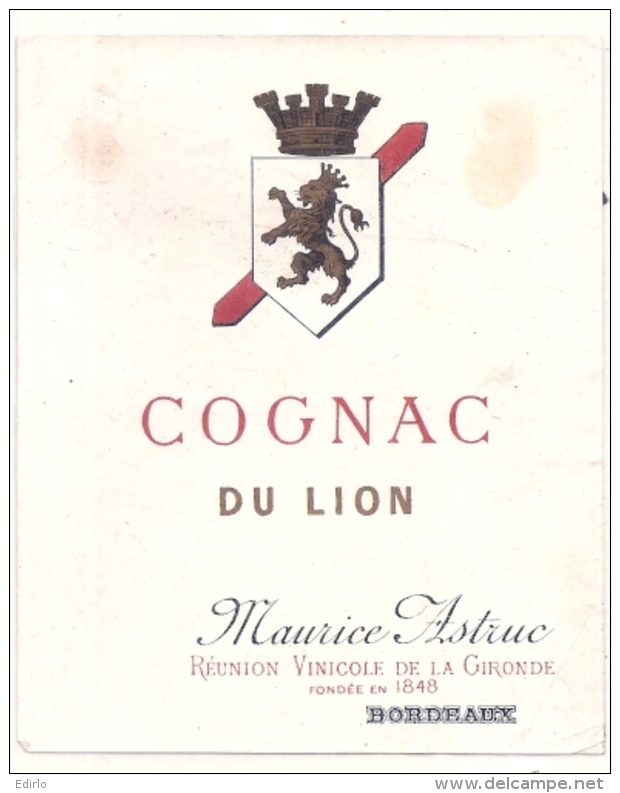 étiquette   - COGNAC DU LION - Maurice Astruc 1896 - Réunion Viticole De La Gironde Bordeaux - Leeuwen