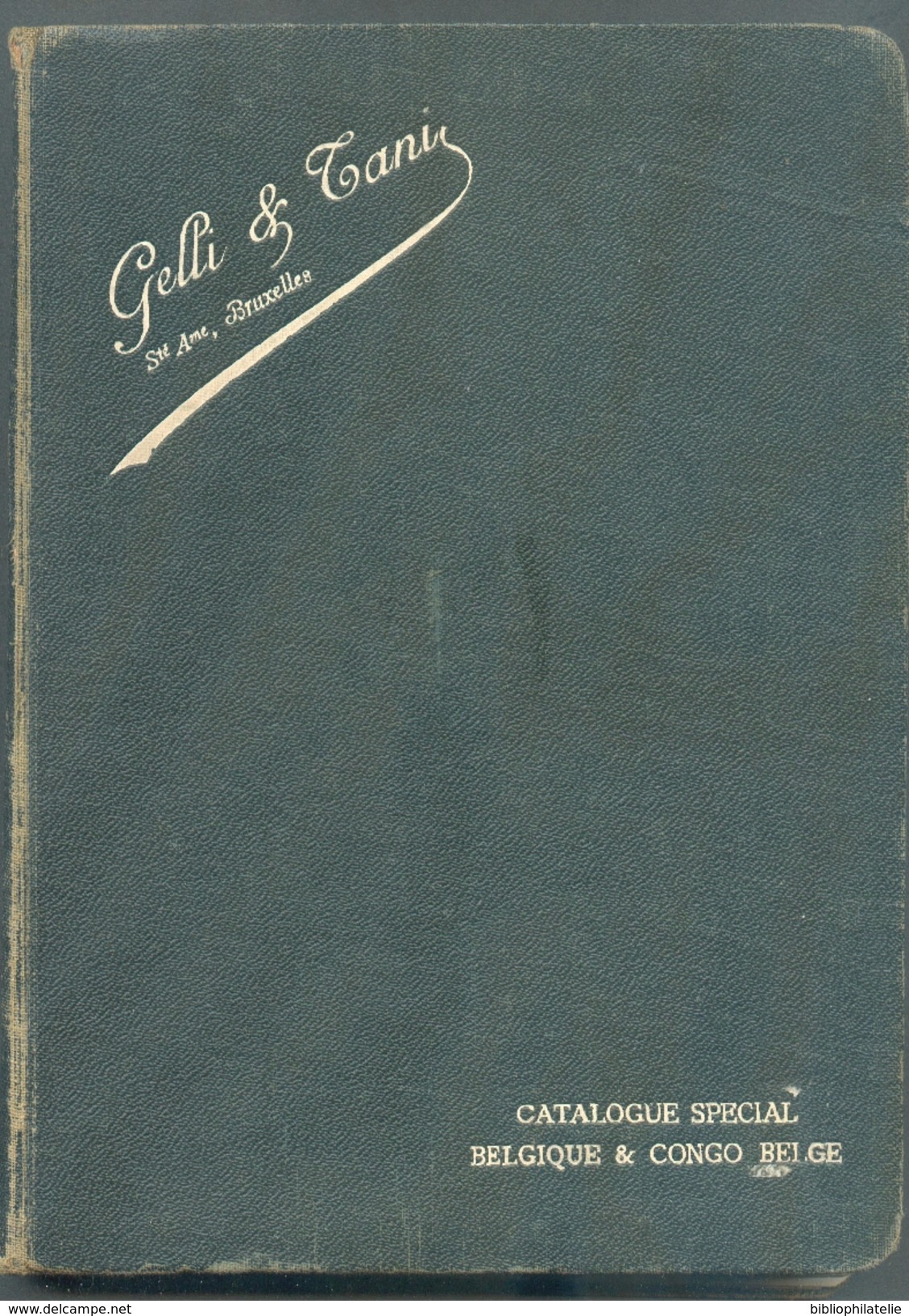GELLI & TANI, Catalogue Spécial BELGIQUE Et CONGO BELGE Bruxelles, 296 Pages, Jacquette D'origine, état TB  MX28 - Handbücher