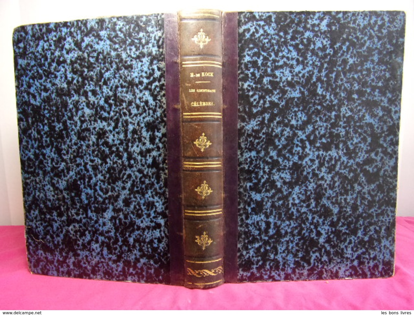 HISTOIRE DES COURTISANES CÉLÈBRES H. De Kock Illustré, Vol In4 ( Rare ) - 1701-1800